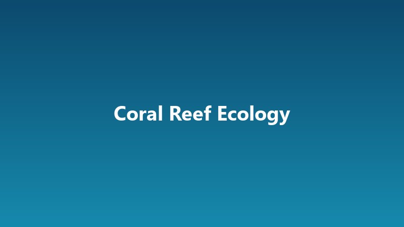 [Sample] Coral Reef Ecology