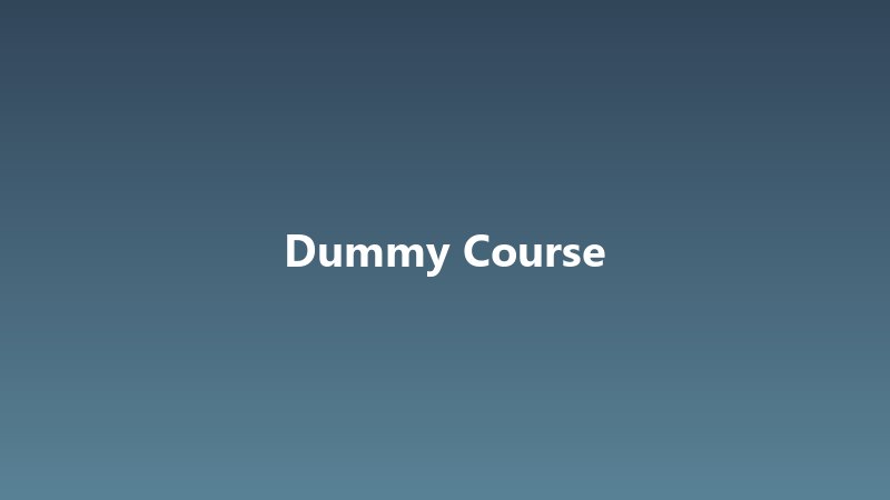dummy course